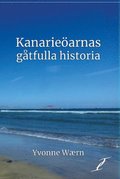 Kanariearnas gtfulla historia