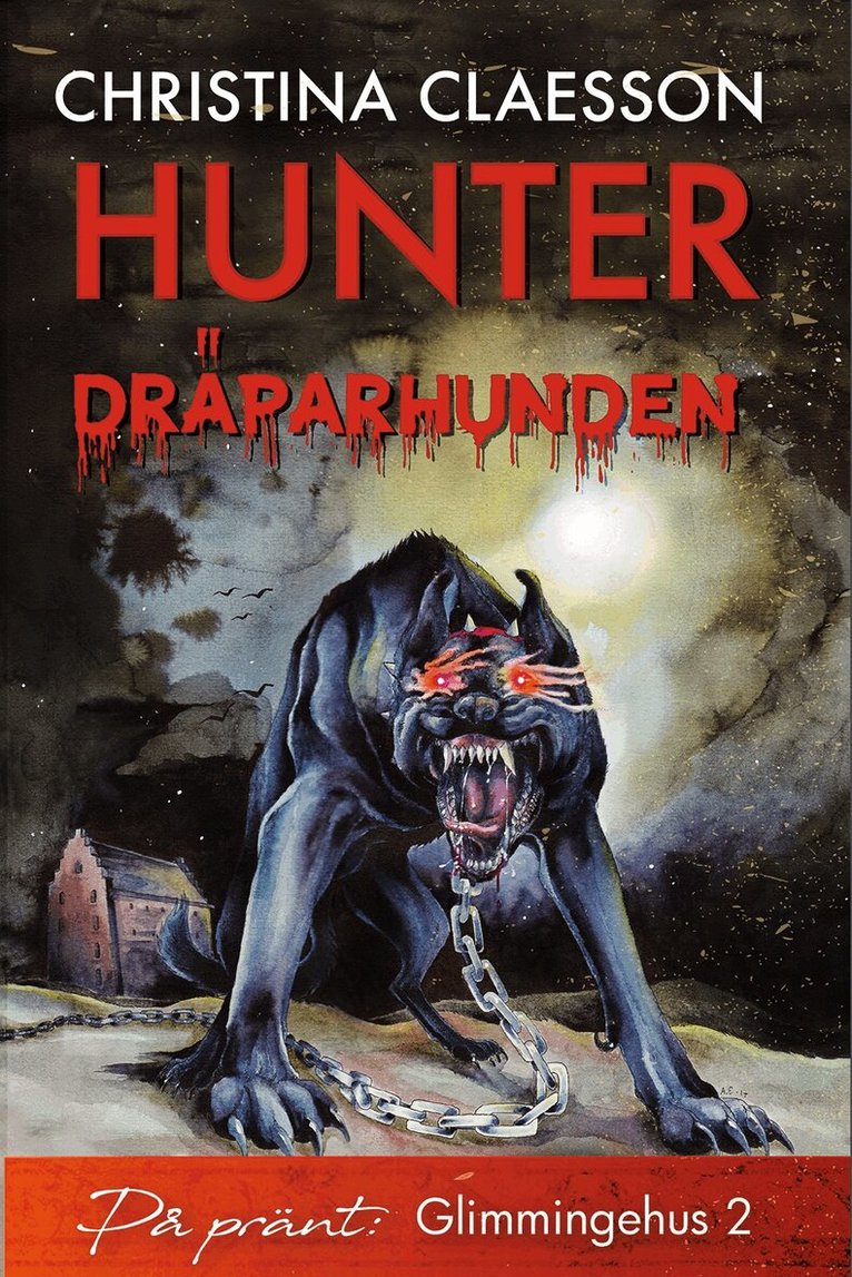 Christina Claesson - Hunter : dräparhunden, Häftad