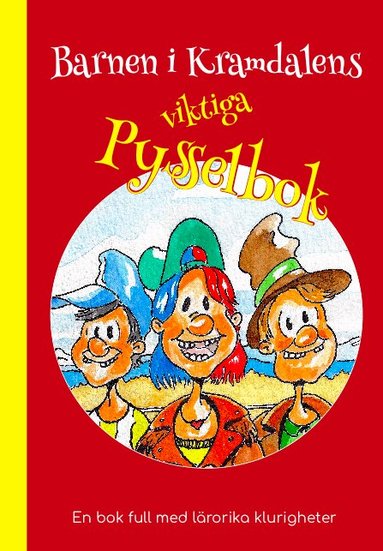 Emelie Sjölander - Barnen i Kramdalens viktiga pysselbok, Häftad