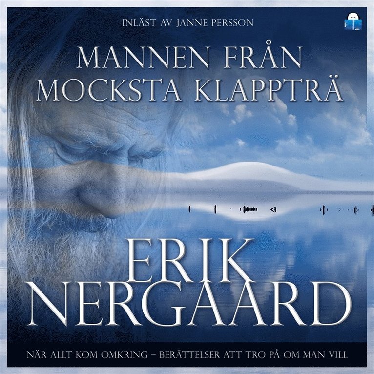 Erik Nergaard - Mannen från Mocksta Klappträ, Ljudbok