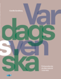 Vardagssvenska : frberedande studiematerial i svenska