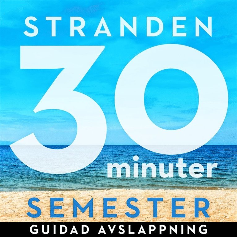 Ola Ringdahl - 30 minuter semester : stranden, Ljudbok
