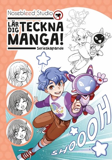 Elise Rosberg, Natalia Batista, Magnolia Winroth - Nosebleed Studio lär dig teckna manga: serieskapande, Inbunden
