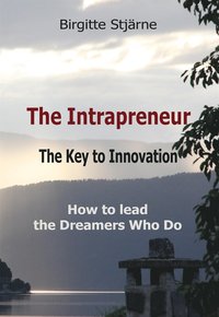 The Intrapreneur - The Key to Innovation