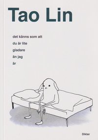 det knns som att du r lite gladare n jag r