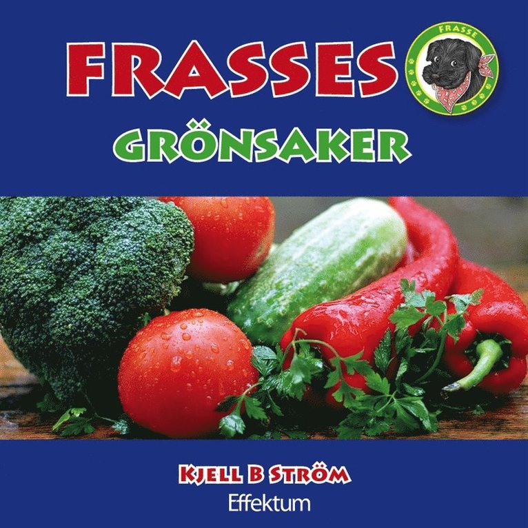 Kjell B Ström - Frasses grönsaker, E-bok