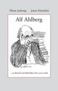 Alf Ahlberg : en filosof och folkbildare f�r 2000-talet