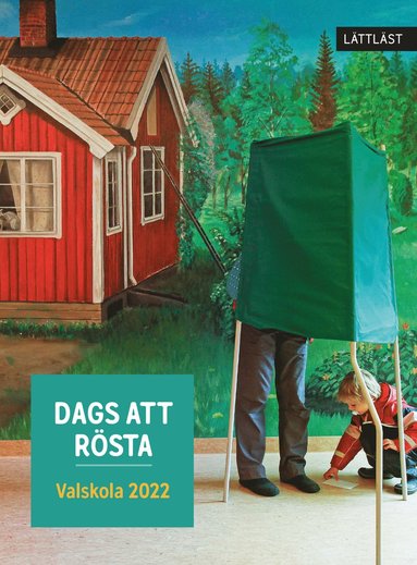 8 sidor Dags att rösta : valskola 2022