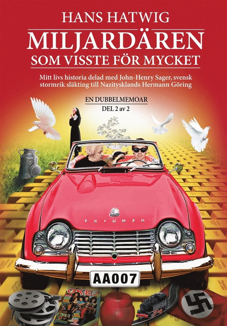 Hans Hatwig - Miljardären som visste för mycket - En dubbelmemoar Del 2 av 2, Ljudbok