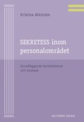 Sekretess inom personalomrdet : grundlggande bestmmelser och exempel