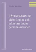 Rttspraxis om offentlighet sekretess inom personalomrdet
