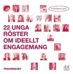 22 unga röster om ideellt engagemang : #tidförskillnad, Häftad. Tillgänglighet: Lägg i varukorg