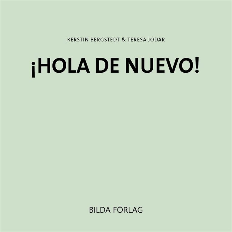 Kerstin Bergstedt, Teresa Jódar - ¡HOLA DE NUEVO!, Ljudbok
