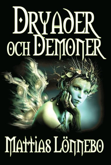 Mattias Lönnebo Dryader och Demoner