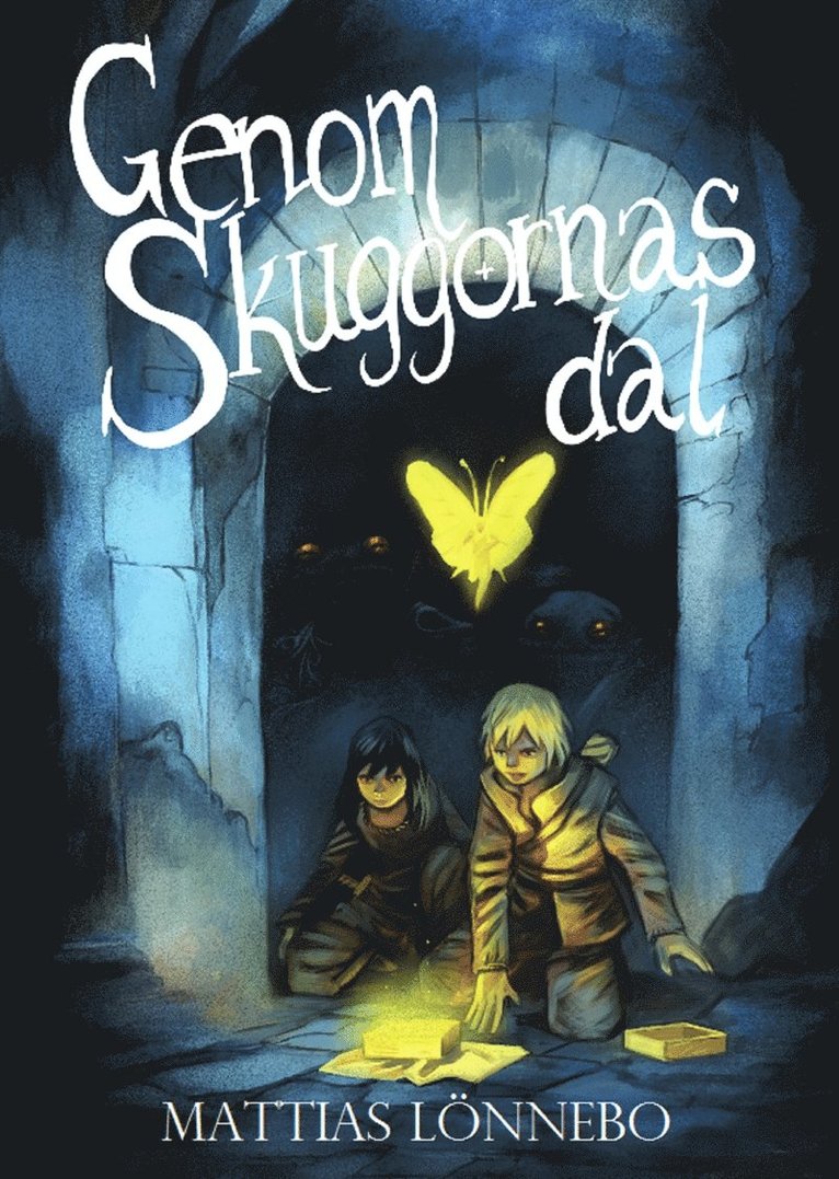 Mattias Lönnebo - Genom Skuggornas Dal, E-bok