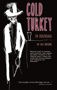 Cold turkey : en vuxensaga