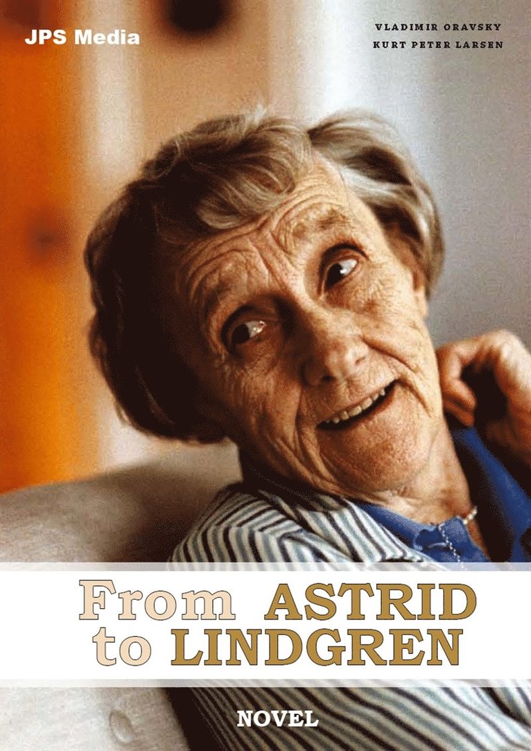 Vladimir Oravsky - From Astrid to Lindgren, E-bok