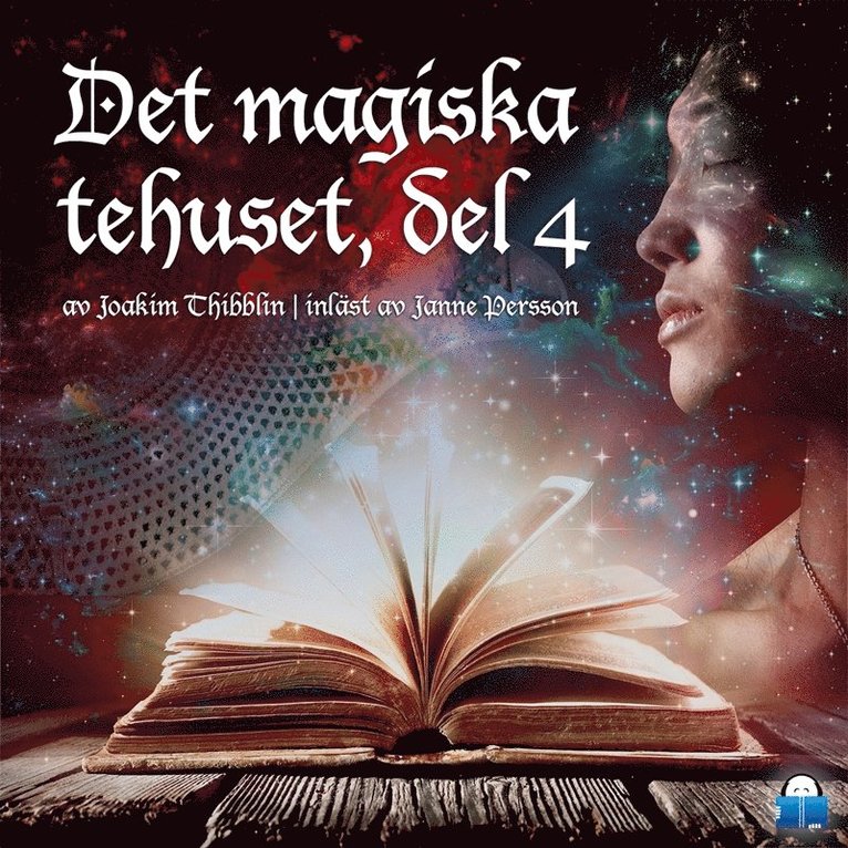 Joakim Thibblin - Det magiska tehuset, del 4, Ljudbok