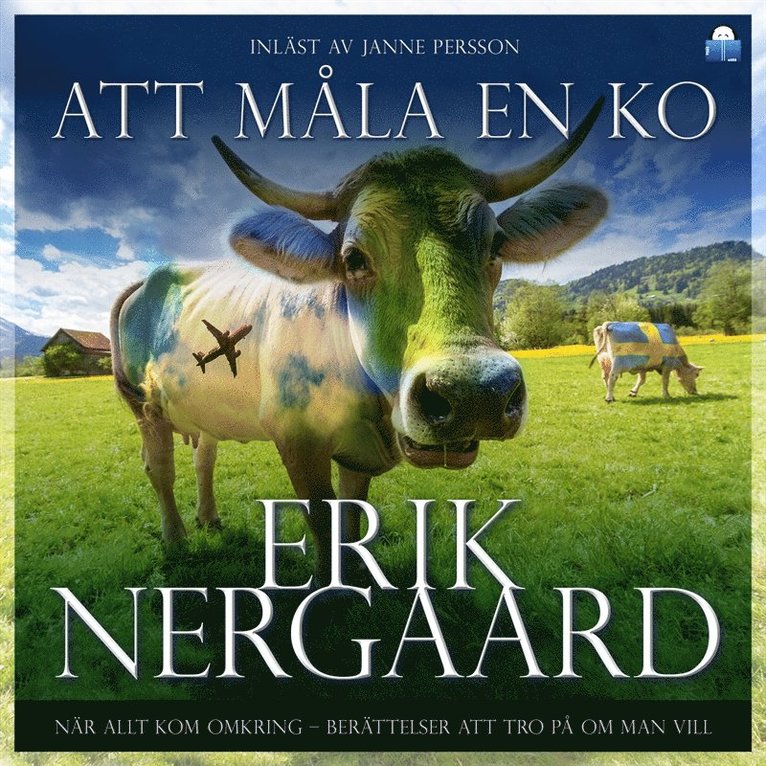 Erik Nergaard - Att måla en ko, Ljudbok