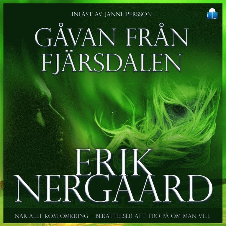 Erik Nergaard - Gåvan från Fjärsdalen, Ljudbok