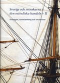 Sverige och svenskarna i ostindiska handeln II : Strategier, sammanhang och situationer