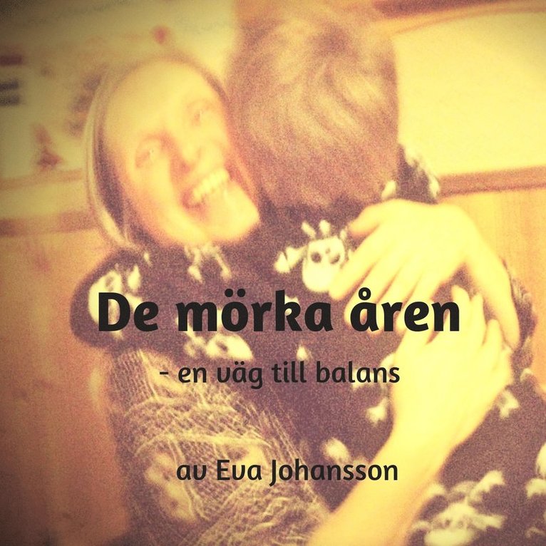 Eva Johansson - De mörka åren, Ljudbok