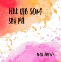 Till dig som ser p