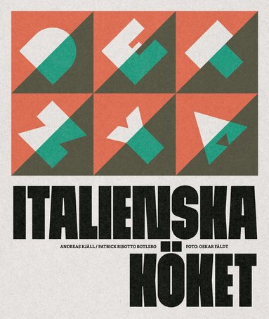 Andreas Kjäll, Patrick Risotto Botlero - Det nya italienska köket, Inbunden
