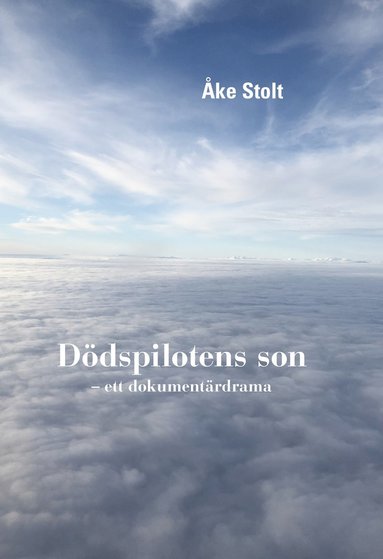 Åke Stolt Dödspilotens son