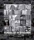 Hundra år av byggande. Linköpings byggmästareförening 1919-2019