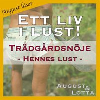 Tr�dg�rdsn�je ~ Genom hennes �gon ~ August l�ser - erotiska noveller
