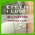 Biltvtten ~ Genom hennes gon ~ Lotta lser - erotiska noveller