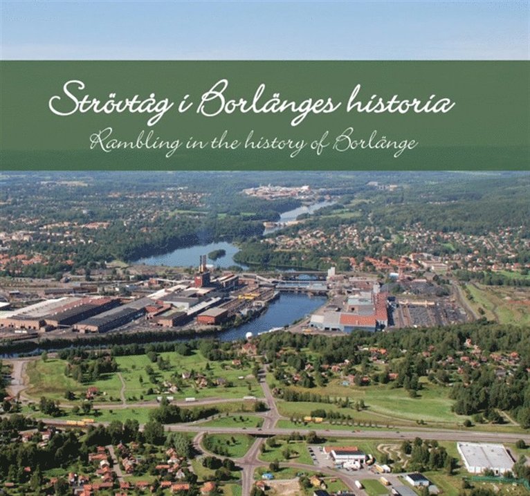 Björn Ericson - Strövtåg i Borlänges historia/Rambling in the history of Borlänge, E-bok