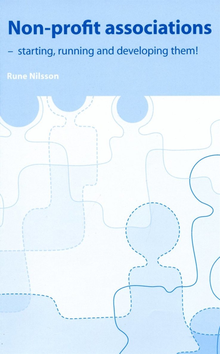 Rune Nilsson - Non-profit associations - starting, running and developing them!, E-bok