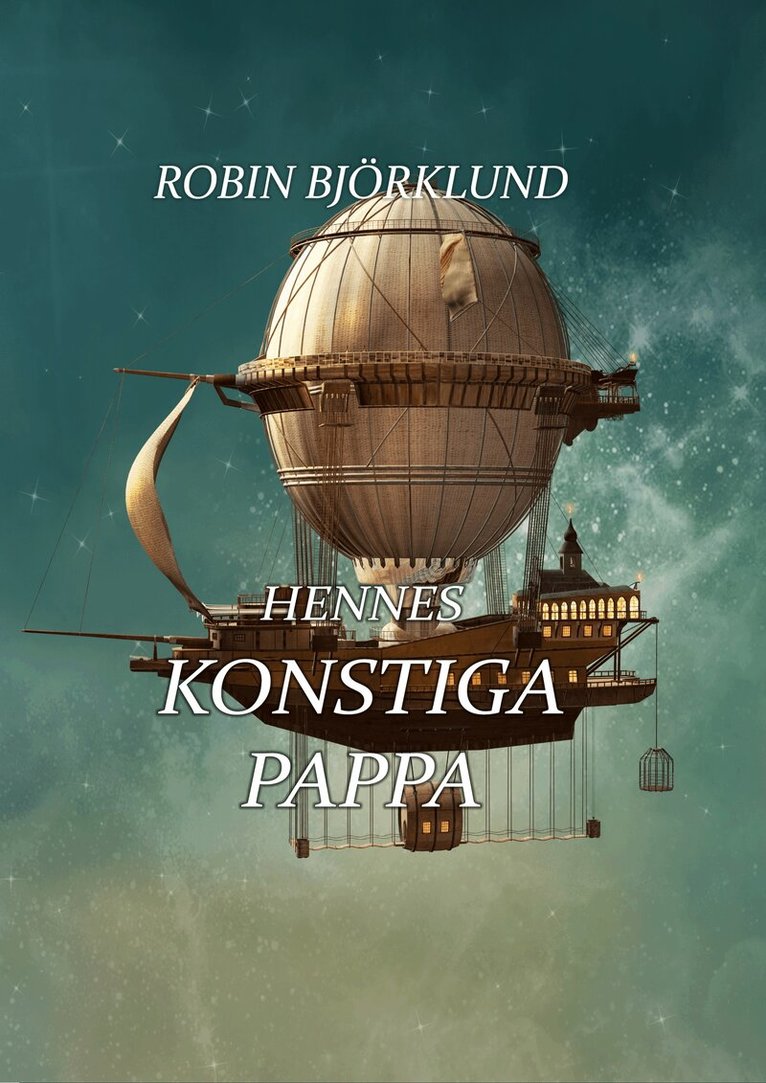 Robin Björklund - Hennes konstiga pappa, Häftad. Tillgänglighet: Lägg i varukorg