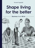 Shape living for the better : Electrolux frsta 100 r
