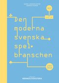 Den moderna svenska spelbranschen