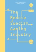 The remote Swedish gaming industry