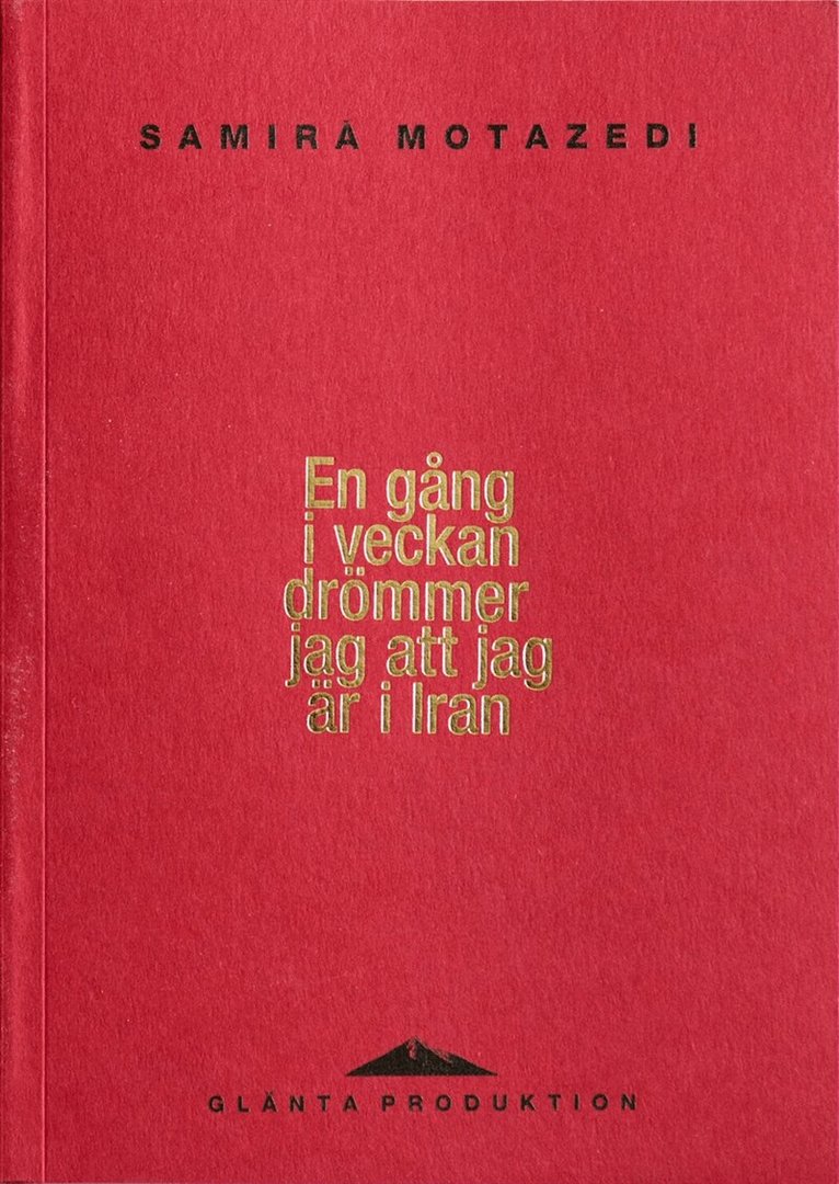 Samira Motazedi - En gång i veckan drömmer jag att jag är i Iran, E-bok. Tillgänglighet: Lägg i varukorg