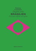 Dagbok från Brasilien : fascismen utifrån och inifrån