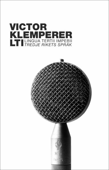 Victor Klemperer - LTI: tredje rikets språk, Häftad