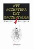 Gunilla Brattberg - Att acceptera det oacceptabla, E-bok