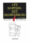 Att hantera det ohanterbara