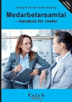 Sofia Norberg, Georg Frick - Medarbetarsamtal : handbok för chefer, Häftad