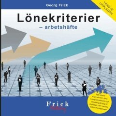 Georg Frick - Lönekriterier : arbetshäfte, Häftad