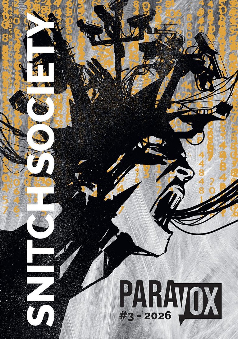 Layal Safieddine, Josef Norén, Julia Nascimento, Mattias Elftorp, Shko Askari, Patricia Lorenzoni, Kinga Dukaj, Darren Cullen, Gianluca Costantini, Allan Eido - ParaVox: SNITCH SOCIETY, Häftad