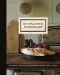 Hushållsbok för Stensböle gård : recept, råd och huskurer från 1700-talet