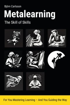 Björn Carlsson - Metalearning : the skill of skills, E-bok