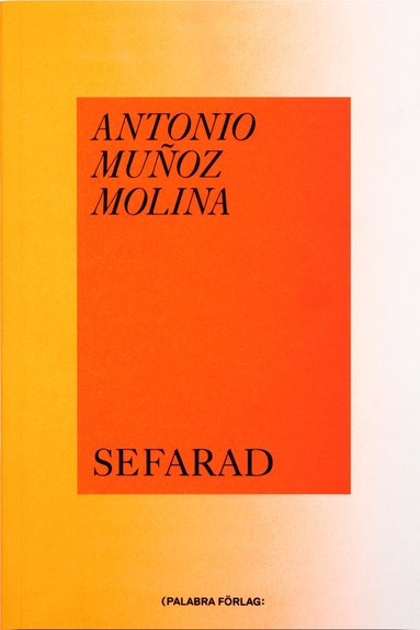 Antonio Muñoz Molina Sefarad