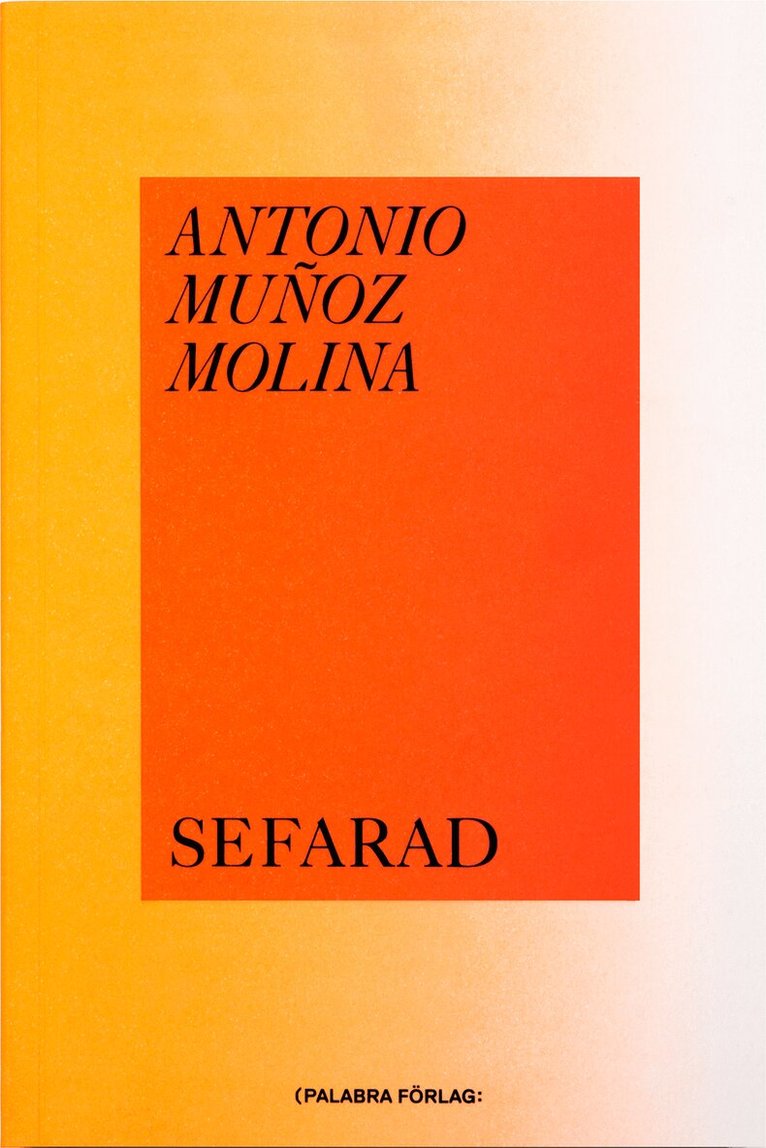 Antonio Muñoz Molina - Sefarad, Häftad